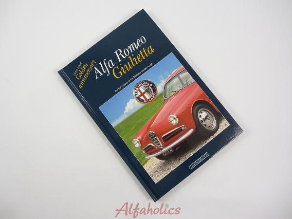 Alfa Romeo Giulietta - Golden Anniversary 1954 - 2004